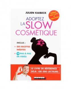 Adoptez la slow cosmétique