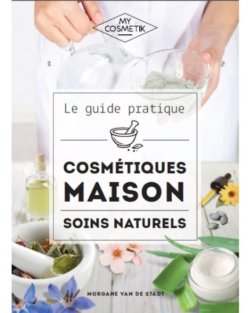 Le guide des cosmétiques maison